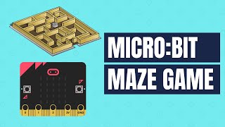 DIY microbit Maze Game [upl. by Palmira]