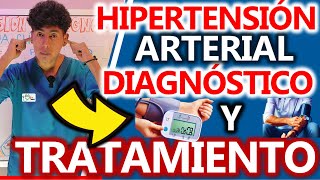 HIPERTENSIÓN ARTERIAL DIAGNÓSTICO Y TRATAMIENTO  GuiaMed [upl. by Orella35]