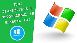 Come Disattivare i Suggerimenti in Windows 10 [upl. by Jethro602]