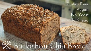 Buckwheat Bread with Chia  5Ingredients Gluten Free Vegan No Knead Yeast Free [upl. by Eisler]