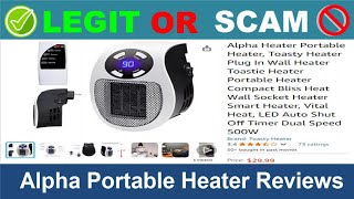 Alpha Portable Heater Reviews  Oct 2024 Beware of Scam Watch Now [upl. by Chauncey]