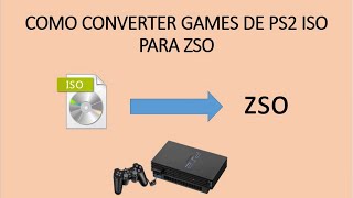 Como converter games PS2 iso para zso [upl. by Kcirted]