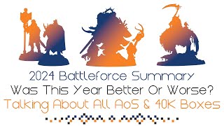 2024 Battleforce Wrapup amp Summary  How Was This Year In Terms Of Battleforces [upl. by Nikaniki]