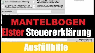 Elster Tutorial  Steuererklärung Elster Ausfüllen  Mantelbogen Elster [upl. by Odnolor35]