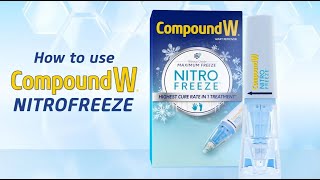 How To Use Compound W® Nitrofreeze™ [upl. by Norty981]