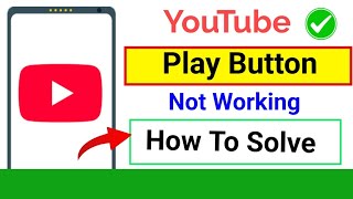 YouTube Play Button Not Working  Youtube Play Button Not Working  Fix Now Step BY Step [upl. by Yecaw208]