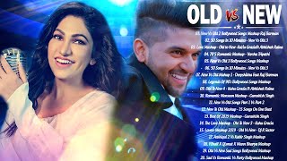 OLD VS NEW BOLLYWOOD Mashup Songs 2021  tOp Hindi Remix Songs Playlist  Romantic Indian mashup [upl. by Abraham]