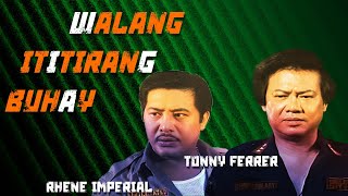 WALANG ITITIRANG BUHAY 1986TONY FERRER  RHENE IMPERIAL [upl. by Groome]