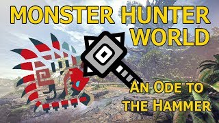 Hammer to the Jaw  A Monster Hunter World Montage [upl. by Verner]