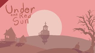 Under the Red Sun  Original Animation [upl. by Theresa]