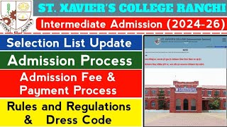 St Xaviers College Ranchi  Intermediate 202426 Selection List Update  Admission Process amp Fee [upl. by Nollahs]