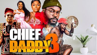 CHIEF DADDY 3 I LATEST NIGERIAN MOVIE 2022 I Classic Movies House [upl. by Rhee304]