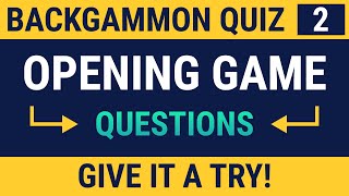 Backgammon Quiz  Opening Advanced part 1🎲🎲 [upl. by Asiret777]