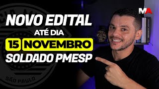 NOVO EDITAL DO CONCURSO DE SOLDADO PMSP ATÉ DIA 15 DE NOVEMBRO [upl. by Packton138]