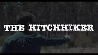 The Hitchhiker Short Film Trailer [upl. by Treacy838]