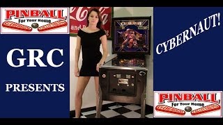 CYBERNAUT Pinball Machine  GRC Blurry Archive Gameplay [upl. by Aerdnu327]