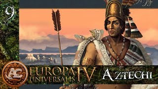 Aztechi 9  Sunset Invasion  EU4 Gameplay ITA [upl. by Abigael149]