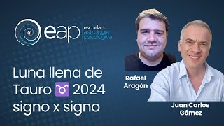 Luna llena de Tauro ♉ 2024 signo x signo con Rafael Aragón [upl. by Rabkin433]