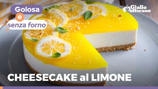 CHEESECAKE AL LIMONE – FRESCA CREMOSA GUSTOSISSIMA e SENZA COTTURA [upl. by Pompei448]