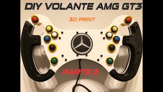 🦾DIY 🦾VOLANTE SIMRACING AMG GT3 como realizar el montaje  MONTAJE 2021 PARTE 2 3D PRINT [upl. by Black]