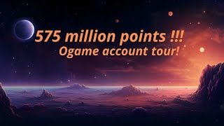 Ogame  575 million points account show [upl. by Ormond237]