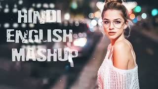 HindiEnglish Mashup Songs  2023 Latest Songs  Love Song  Superhit Song  Forever Music Lover [upl. by Aivat]