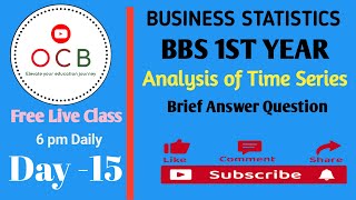 Bbs 1st year business statistics live class day15 Analysis of time series brief Questions [upl. by Aubry]