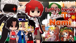 — 🍊 PAST Luffys Family react to Nami🍊✨️  Lunami ship  One piece react  Part 1 [upl. by Belvia]