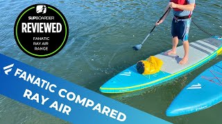 2023 Fanatic Ray Air Range  Comparison Review [upl. by Arotahs442]