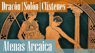 Las reformas de Dracón Solón y Clístenes de Atenas  Grecia Arcaica hasta la democracia [upl. by Kriss376]