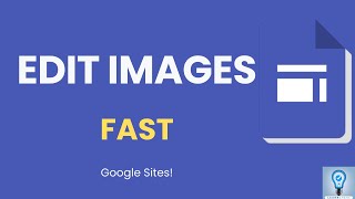 How to Edit Images on Google Sites CORRECTLY [upl. by Ailahs]