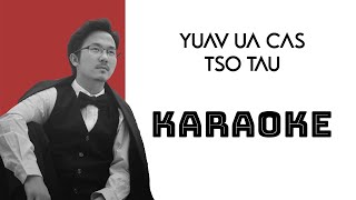 KARAOKE Yuav Ua Cas Tso Tau  Jeeker Her Tsis Yooj Yim DUOLOGY part 1 [upl. by Zulch701]