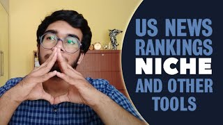 How to use US news rankings Niche and other tools to select your universities  University list [upl. by Vinay]