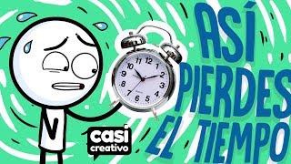 Cuando pierdes el tiempo  Casi Creativo [upl. by Niatirb]