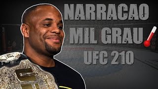 NARRAÇÃO MIL GRAU UFC 210 DANIEL CORMIER X ANTHONY JOHNSON  SUMMARY OF UFC 210 [upl. by Woodhead385]