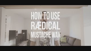 How to apply Rædical XXXX mustache wax  with Filip Flisar [upl. by Euv489]