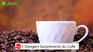 5 Dangers Surprenants du Café [upl. by Drofnats]