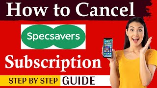 How To Cancel Specsavers Subscription  cancel specsavers appointment and Subscription [upl. by Adnawuj]