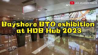 Bayshore BTO Flat Exhibition 2023  HDB HUB【Bayshore BTO组屋展览】 [upl. by Analiese]