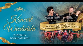 KONCERT WIEDEŃSKI W KRAINIE CZARDASZA 2025 [upl. by Nylodnewg296]