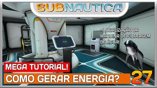 SUBNAUTICA  MEGATUTORIAL  TUDO SOBRE ENERGIA [upl. by Siram]