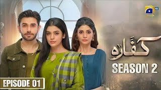 Kaffara Season 2  Episode 1Ali Ansari amp Laiba Khan  Har Pal tv  Pakistani serial 20242025 [upl. by Akiemahs]