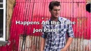 Happens All The Time by Jon Pardi [upl. by Anilec]