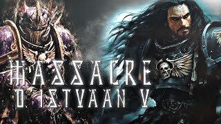 WARHAMMER 40K │Le massacre dIstvaan V [upl. by Anairb]