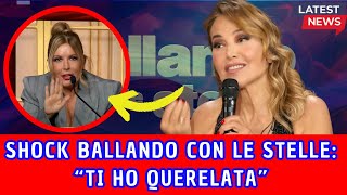 quotTI HO QUERELATAquot BALLANDO CON LE STELLE SCONTRO TRA BARBARA DURSO E SELVAGGIA LUCARELLI [upl. by Maxa751]