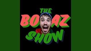 The BOAZ Show [upl. by Uis]