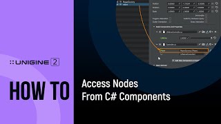 How To Access Nodes From C Components  UNIGINE 2 Quick Tips [upl. by Quenby]