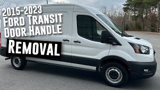 20152023 Ford Transit Door Handle Removal [upl. by Hugues165]