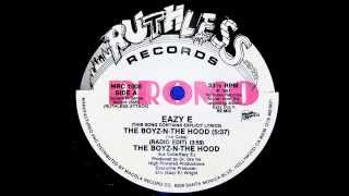 EAZY E  THE BOYZ N THE HOOD RADIO EDIT [upl. by Nawyt]