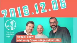 Rádió 1 Reggeli Show Adás 2016 12 06 Kedd Pákó megjelent Bevásárló lista Lehúzós kari vásár [upl. by Lebezej]